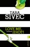 [Chocolate Lovers 03] • Love Me Idiot